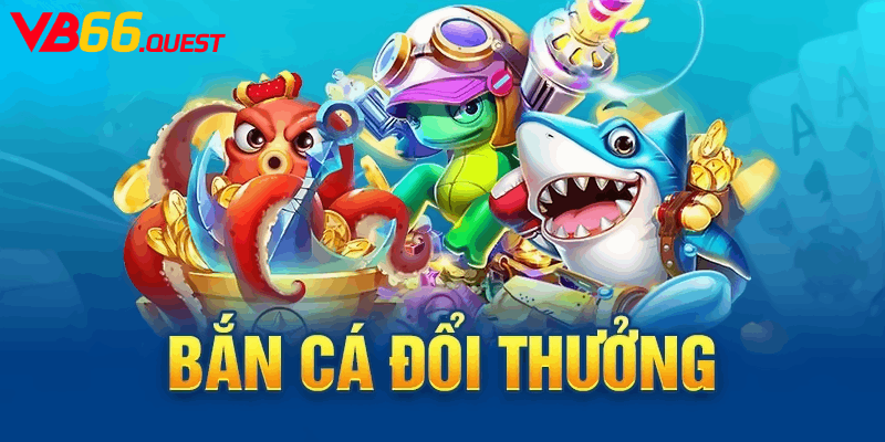 Các Lợi Ích Khi Tham Gia Bắn Cá Đổi Thưởng Tại Vb66