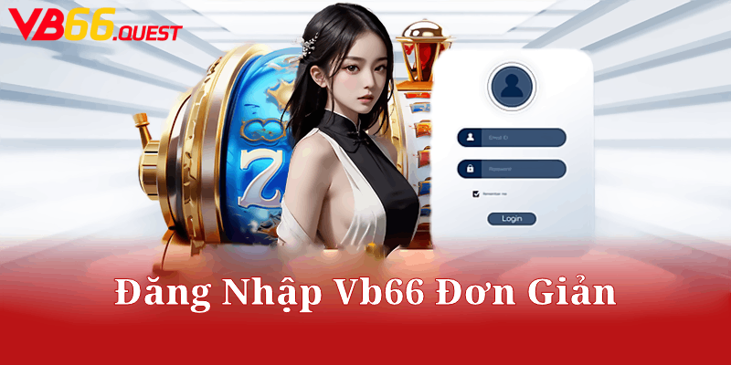 Cách đăng nhập tài khoản vb66 trên máy tính và điện thoại