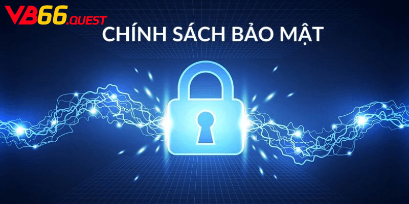 Các Lời Khuyên về Chính Sách Bảo Mật của VB66