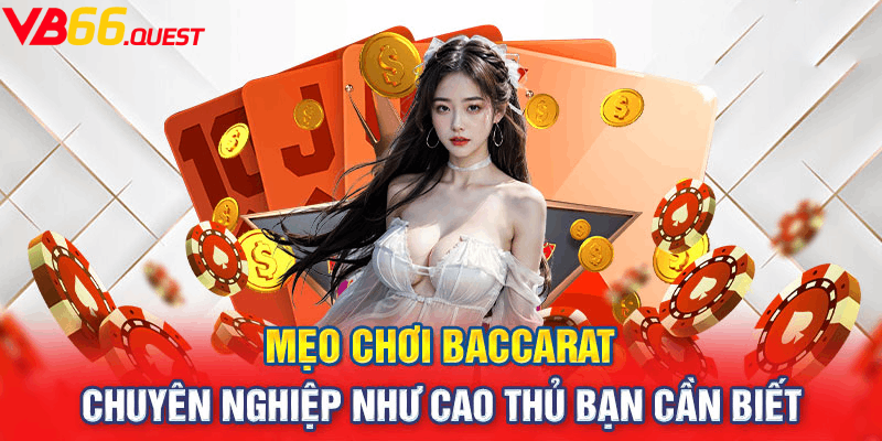 Các chiến lược hiệu quả trong baccarat.